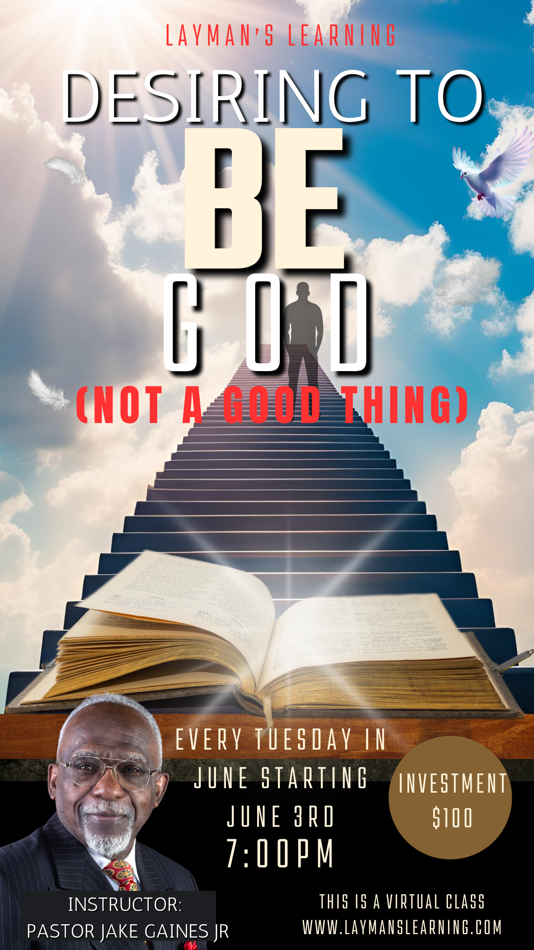 June 2025 Class: "Desiring To BE God"