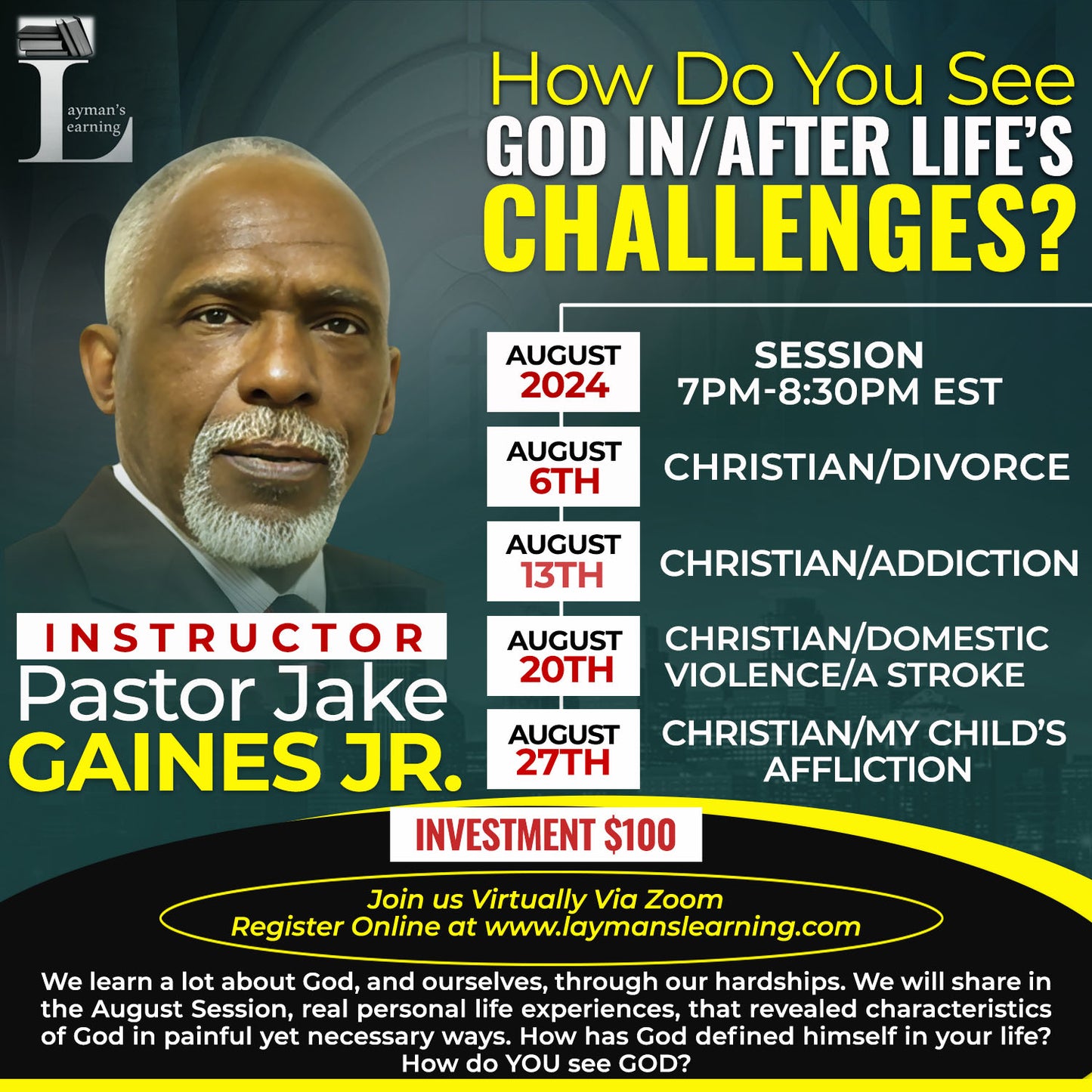 August 2024 Class: "How Do You See God In/After Life's Challenges?"