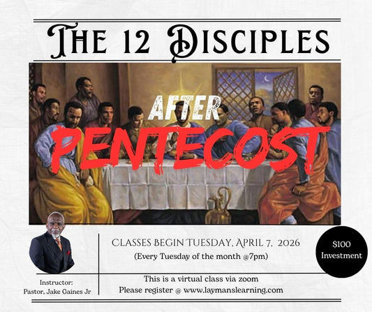April 2026 Class: The 12 Disciples After Pentecost